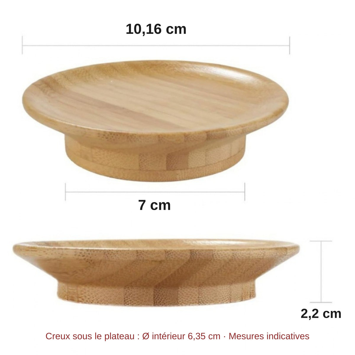 Dimensions du plateau apéritif en bambou : 10,16 cm de diamètre, 7 cm de base, 2,2 cm de hauteur (indicatif)