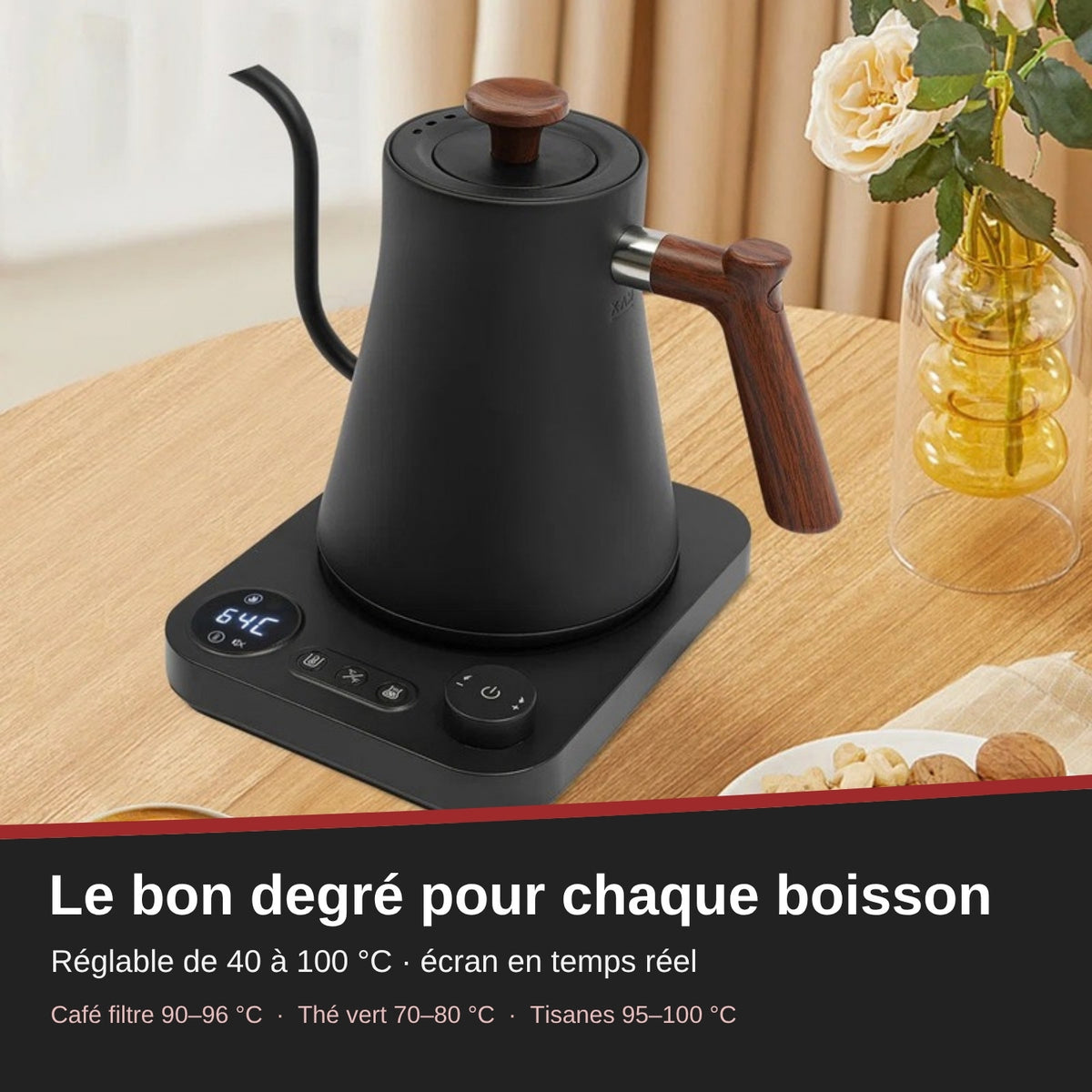Bouilloire col de cygne sur son socle à écran : température réglable de 40 à 100 °C